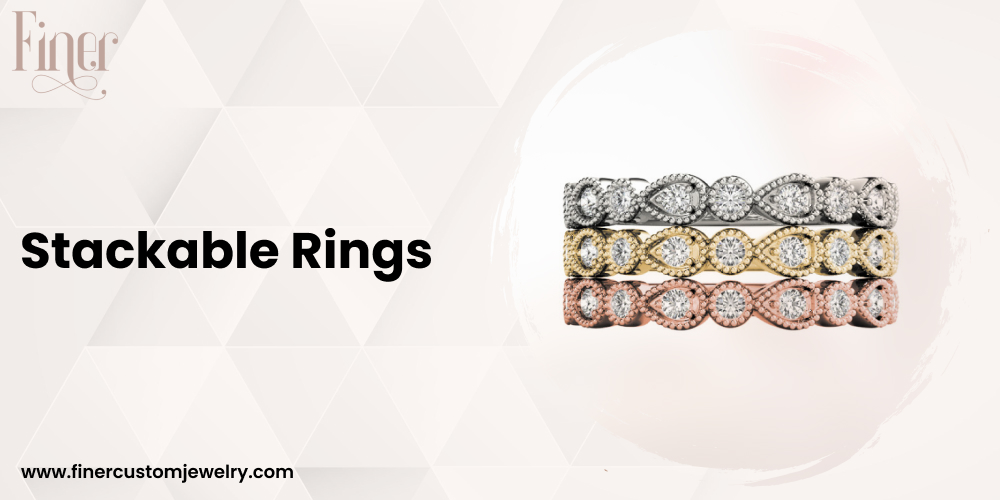 Stackable Rings